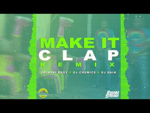 Xyclone ft konshens - Mek it clap (bootleg remix) dj dain , dj chemics & erinski easy