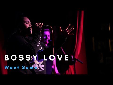 Bossy Love | Want Some | Porter's, Cardiff | 21/03/2018
