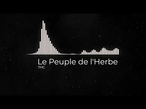 Le Peuple de l'Herbe - THC