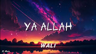Download lagu Wali - Ya Allah (Lirik) #lirik mp3 Download lagu Wali - Ya Allah (Lirik) #lirik mp3