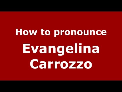 How to pronounce Evangelina Carrozzo (Spanish/Argentina) - PronounceNames.com