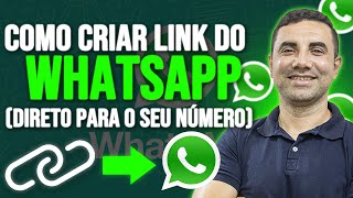 CRIAR LINK DO WHATSAPP (DIRETO PARA O SEU NÚMERO)