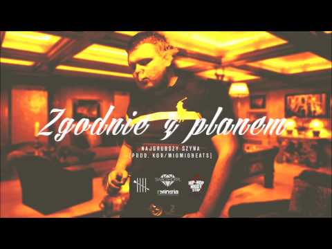 Najgrubszy Szyna - Zgodnie z planem prod. @KGR x MigMigBeats