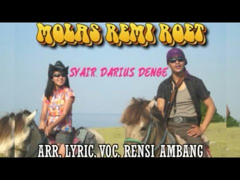 MOLAS REMI ROET (Official Music Video) - Rensi Ambang