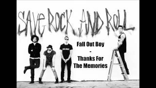 Fall Out Boy - Thnks Fr Th Mmrs (Thanks For The Memories)