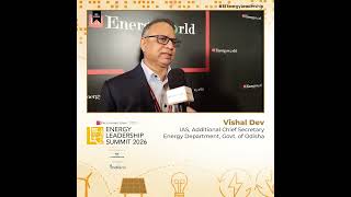 Vishal Dev, IAS on Odisha’s Energy Future | ET Energy Leadership Summi