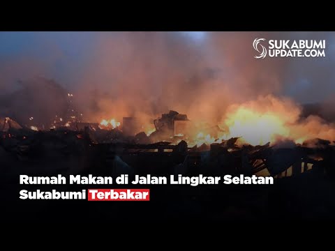 Rumah Makan di Jalan Lingkar Selatan Sukabumi Terbakar