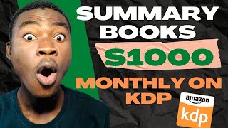 How To Create Summary Books To Sell On Amazon Kdp {full tutorial}