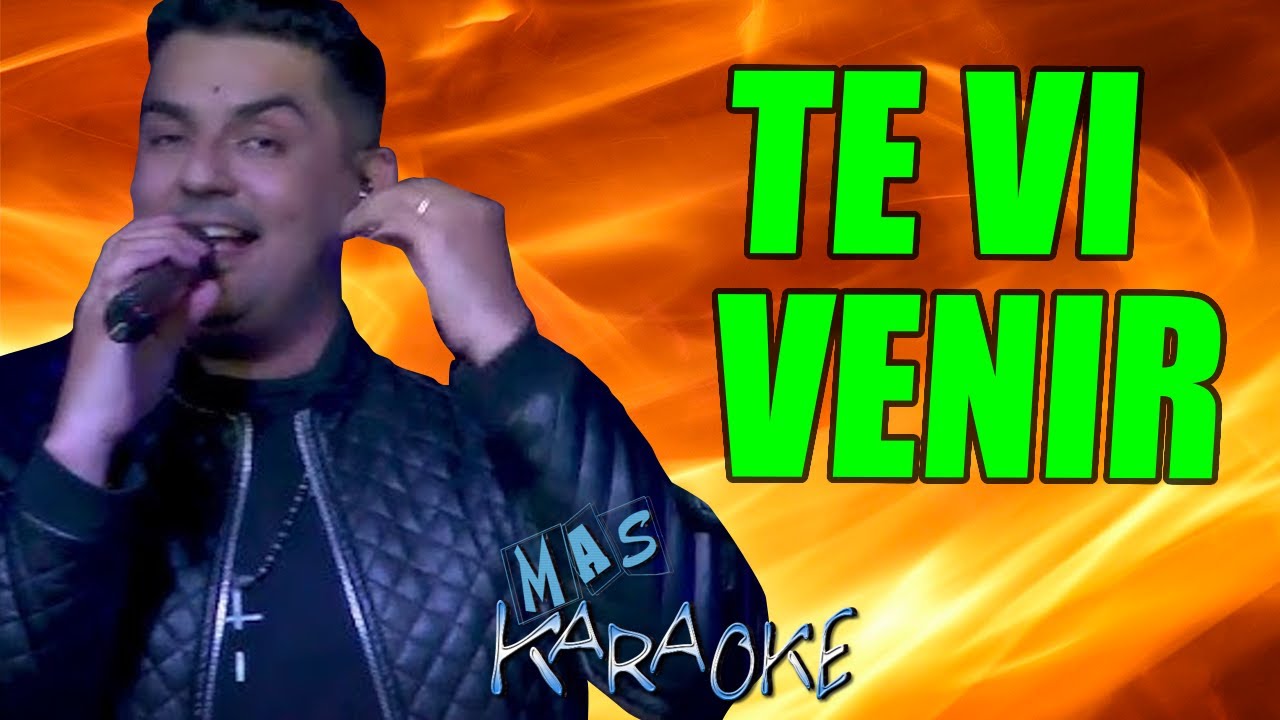 Te Vi Venir