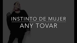 Video Instinto De Mujer (Letra) de Any Tovar