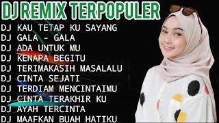 Download lagu DJ REMIX TERPOPULER 2022 || DJ GALA GALA || DJ KAU TETAP KU SAYANG || DJ TIKTOK VIRAL mp3