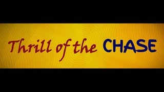 Thrill of the Chase Music Video