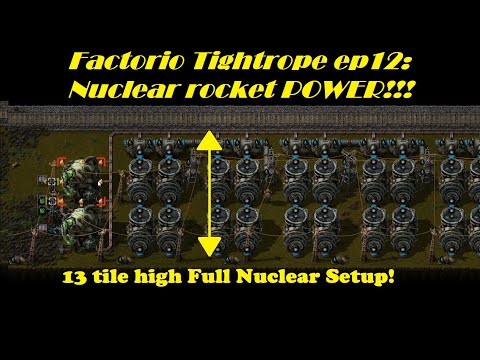 Factorio Tightrope ep12: Nuclear Rocket POWER!!!