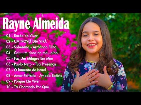 Rayne Almeida | Princesa - Tem Um Repertório De Canções Gospel Em Grandes Orações 2021 | CD Completo
