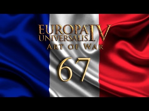 Europa Universalis IV -67- France Art of War