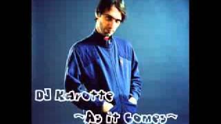 DJ Karotte   As it Comes