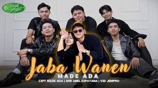 Download lagu JABA WANEN - MADE ADA [  VIDEO KLIP ] mp3