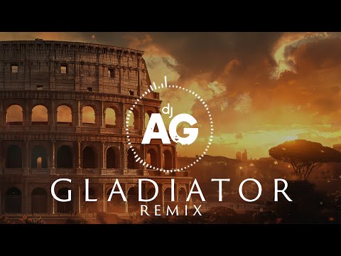 Gladiator - Now We Are Free (DJ AG Remix)