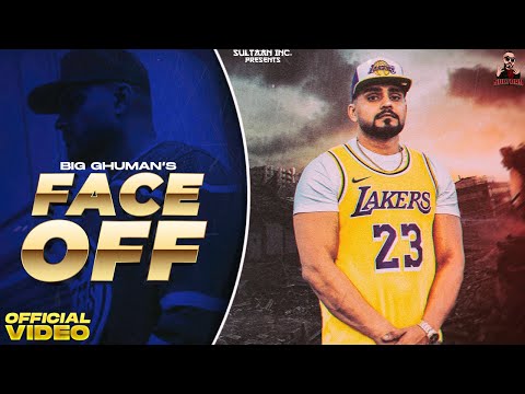 BIG Ghuman - Face Off (Official Music Video) | Beeba Boys