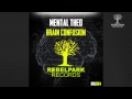 Mental Theo - Brain Confusion (OUT NOW) RBL004 ...