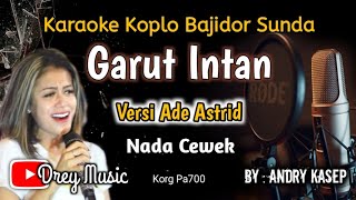 Download lagu Garut Intan Karaoke/Ade Astrid/Tanpa Vocal/Nada Cewek/@dreymusic6402 mp3