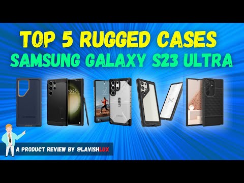 Top 5 Best Rugged Cases for the Samsung Galaxy S23 Ultra | Military Drop Tested!