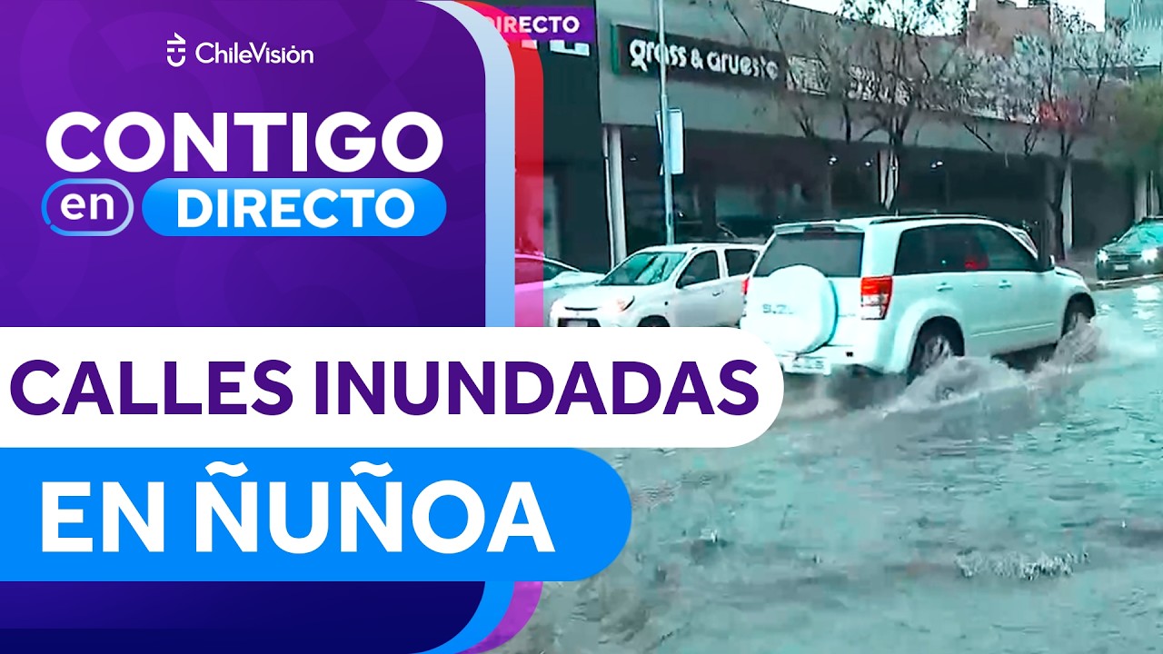 Lluvia y granizos inundan calles de Ñuñoa y cierran estaciones de Metro - Contigo en Directo