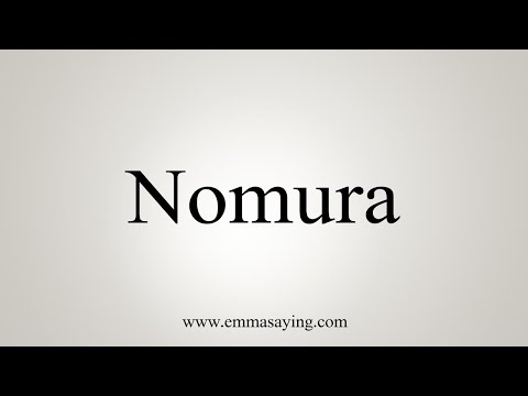 How To Say Nomura