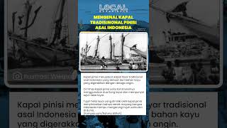 Kapal Pinisi Kapal Layar Kayu Tradisional dengan Tujuh Layar Lambang Keberanian Mengarungi Samudra