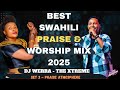 BEST SWAHILI GOSPEL MIX 2025 DJ WERRA Ft SifaeliMwabuka Rose Muhando BahatiBukuku MarthaMwaipaja Ep3