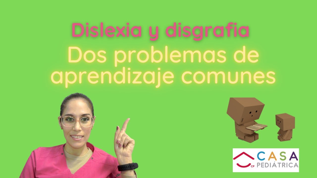 Dislexia y Disgrafia