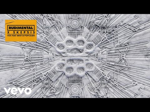 Rudimental, Skepsis - Vex (Official Audio) ft. MIST, Popcaan