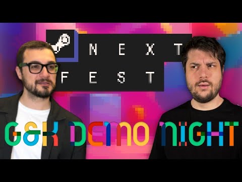 G&K Provano le DEMO di Steam!