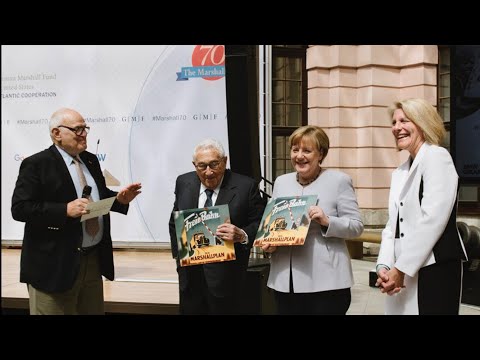 Marshall Plan at 70 - Karen Donfried,  Angela Merkel, Henry Kissinger -  American-German Relations
