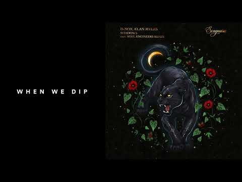 When We Dip and Songuara