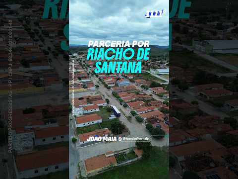 RIACHO DE SANTANA: PARCERIA QUE FAZ ACONTECER!