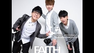 Stop Peeping 香港新晉男孩組合 FAITH 首支單曲