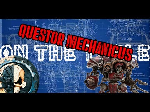 On The Table: Questor Mechanicus