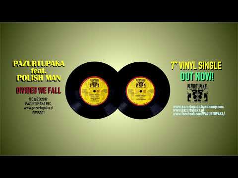 PAZURTUPAKA feat. POLISH MAN  - Divided We Fall / PRVS001 / 2019