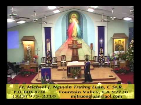 Tĩnh Tâm Mùa Vọng Giáng SInh, 10-12- 2010.  Cha Nguyễn Trường Luân. Phần 1