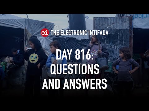 Breaking news and analysis on day 816 of the Gaza genocide | The Electronic Intifada