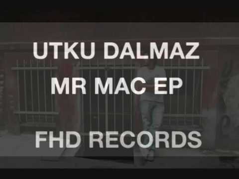 Utku Dalmaz - Mr Mac (FHD Records)