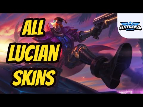 All Lucian Skins Spotlight League of Legends Skin Review