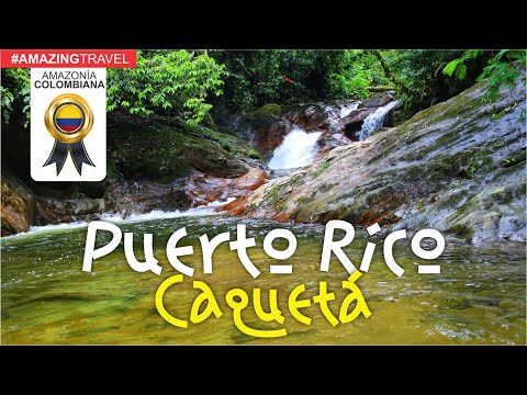 #AmazingTravel | Puerto Rico, Caquetá, Colombia: "tierra fácil de amar, difícil de olvidar"