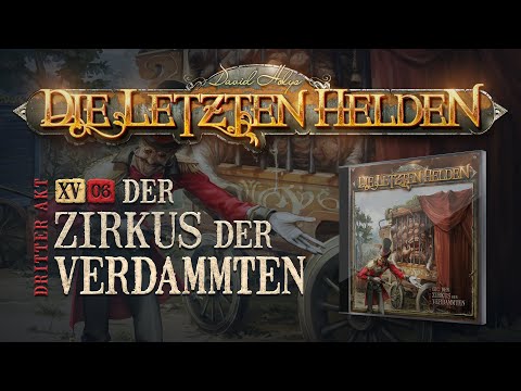 Die Letzten Helden - 15-6 - Der Zirkus der Verdammten