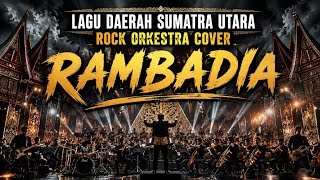 Download lagu RAMBADIA - NORTH SUMATRA FOLK SONG || ROCK ORCHESTRA COVER - BY SEPUTAR MUSIC mp3 Download lagu RAMBADIA - NORTH SUMATRA FOLK SONG || ROCK ORCHESTRA COVER - BY SEPUTAR MUSIC mp3