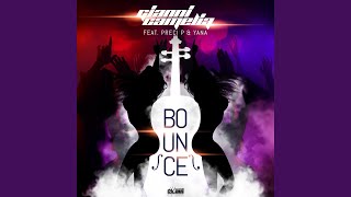 Bounce (feat. Preci P, Yana) (Extended Mix)