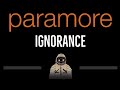 Paramore • Ignorance (CC) 🎤 [Karaoke] [Instrumental Lyrics]