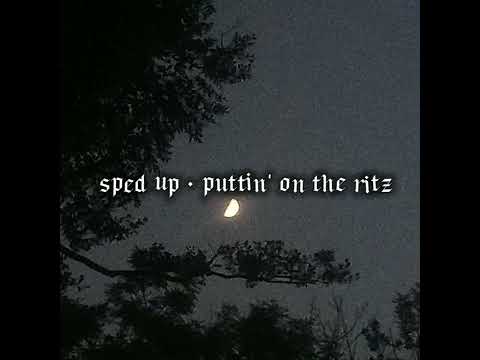 puttin' on the ritz - taco; sped up