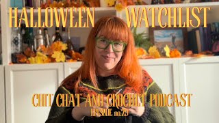 13 Spooky movies to watch whilst you crochet | chit chat and crochet podcast EP 29